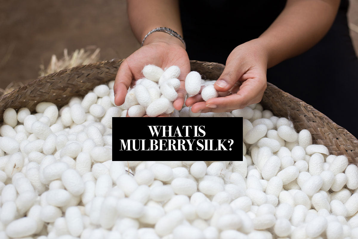 What is Mulberry Silk?